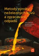 Metody výroby neželezných kovů a zpracování odpadů