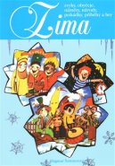 Zima - zvyky, obyčeje, náměty, návody... - Dagmar Šottnerová