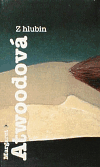 Z hlubin - Margaret Atwoodová