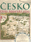 Česko Ottův historický atlas - kol., Eva Semotanová, Jaroslav Synek