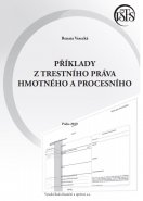 Příklady z trestního práva hmotného a procesního