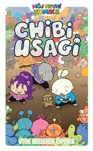 Můj první komiks: Chibi Usagi: Útok breberek čiperek - Stan Sakai, Julie Fujii Sakaivá