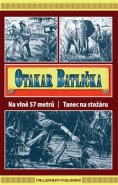 Na vlně 57 metrů. Tanec na stožáru - Otakar Batlička