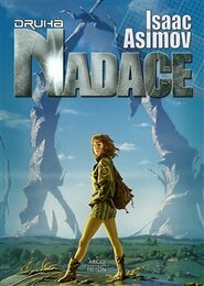 Druhá Nadace - Isaac Asimov