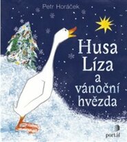 Husa Líza a vánoční hvězda - Petr Horáček