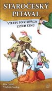 Staročeský pitaval, aneb výlety po stopách zlých činů - Vladimír Soukup, Peter David