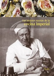 Las mejores recetas de la cocina imperial - Harald Salfellner, Gabriela Salfellner