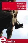 Historik v pohybu - Jan Křen