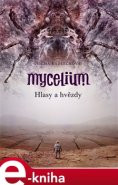 Mycelium V: Hlasy a hvězdy - Vilma Kadlečková