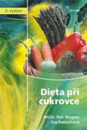 Dieta při cukrovce - Eva Patlejchová, Petr Wagner