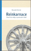 Reinkarnace. Úvod do vědy o putování duší - Ronald Zurrer