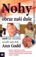 Nohy - obraz naší duše - Ann Gadd