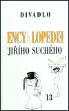 Encyklopedie Jiřího Suchého, svazek 13 – Divadlo 1983-1989 - Jiří Suchý