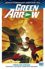 Green Arrow 4: Město pod hvězdou