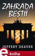 Zahrada bestií - Jeffery Deaver