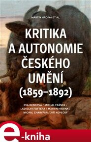 Kritika a autonomie českého umění (1859–1892)