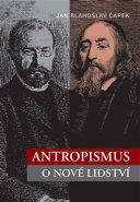 Antropismus - Jan Blahoslav Čapek