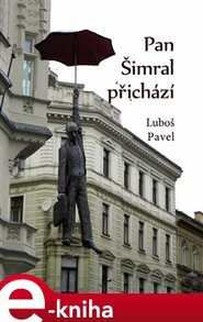 Pan Šimral přichází - Luboš Pavel