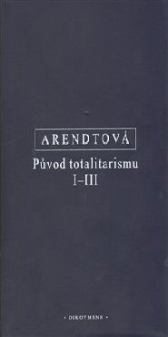 Původ totalitarismu I-III