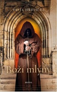 Boží mlýny - Pavel Hrdlička