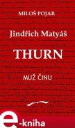 Jindřich Matyáš Thurn - Miloš Pojar