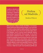 Hrdina od Madridu - Markéta Pilátová