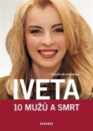 Iveta - 10 mužů a smrt - Terezie Bělehradská