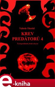 Krev predátorů 4 - Valerie Theriel