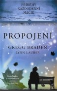 Propojení - Gregg Braden, Lynn Lauber