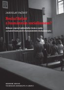 Neslučitelné s humánním socialismem?