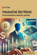 Finanční šetření. Kriminalisticko-taktický pohled