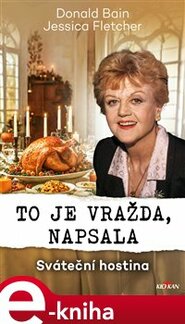 To je vražda, napsala - sváteční hostina
