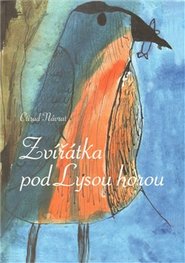 Zvířátka pod Lysou horou - Ctirad Návrat