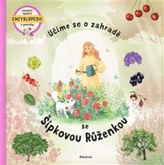 Učíme se o zahradě se Šípkovou Růženkou
