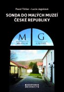Sonda do malých muzeí České republiky