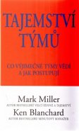 Tajemství týmů - Mark Miller, Ken Blanchard