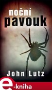 Noční pavouk - John Lutz