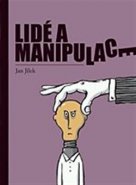 Lidé a manipulace - Jan Jílek