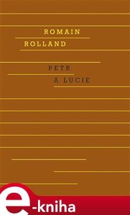 Petr a Lucie - Romain Rolland