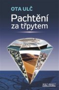 Pachtění za třpytem - Ota Ulč