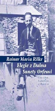 Elegie z Duina / Sonety Orfeovi