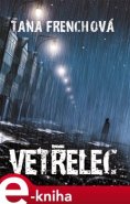 Vetřelec - Tana Frenchová