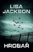 Hrobař - Lisa Jackson