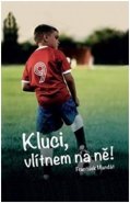 Kluci, vlítnem na ně! - František Mandát