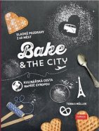 Bake &amp; the City - Tobias Müller