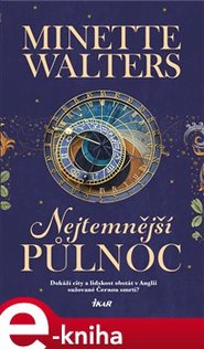Nejtemnější půlnoc - Minette Walters