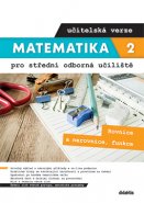 Matematika pro střední odborná učiliště – 2. díl – Učitelská verze