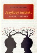 Jazykový instinkt - Steven Pinker