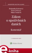 Zákon o spotřebních daních. Komentář - Bohumila Kotenová, Petra Petrová, Milan Tomíček