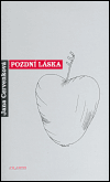 Pozdní láska - Jana Červenková